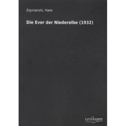 Die Ever der Niederelbe (1932), Ratgeber von Hans Szymanski