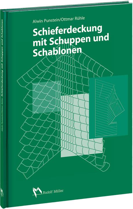 Produktbild Schieferdeckung mit Schuppen und Schablonen (Deutsch, Alwin Punstein, Otmar Rühle, 2000)