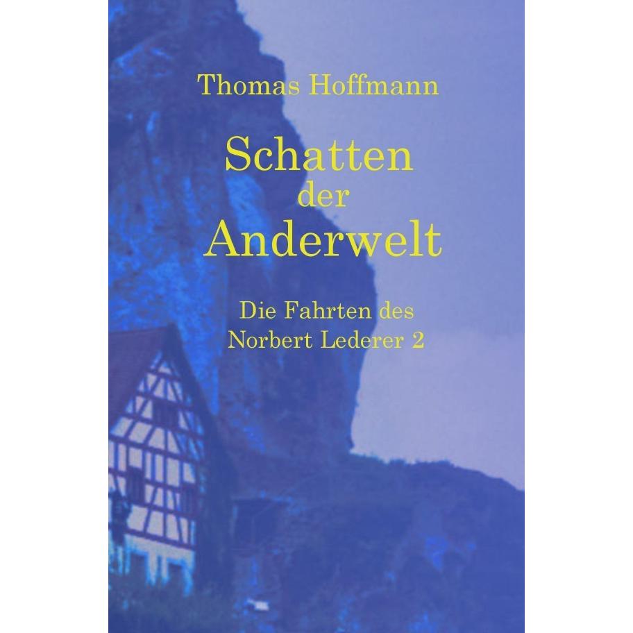 Schatten der Anderwelt, Belletristik von Thomas Hoffmann