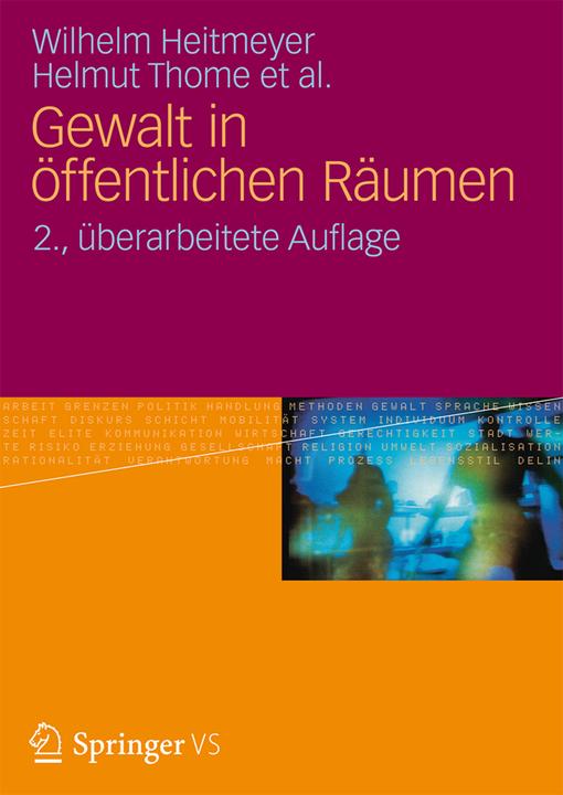 Produktbild Gewalt in öffentlichen Räumen (Deutsch, Helmut Thome, Wilhelm Heitmeyer, 2012)