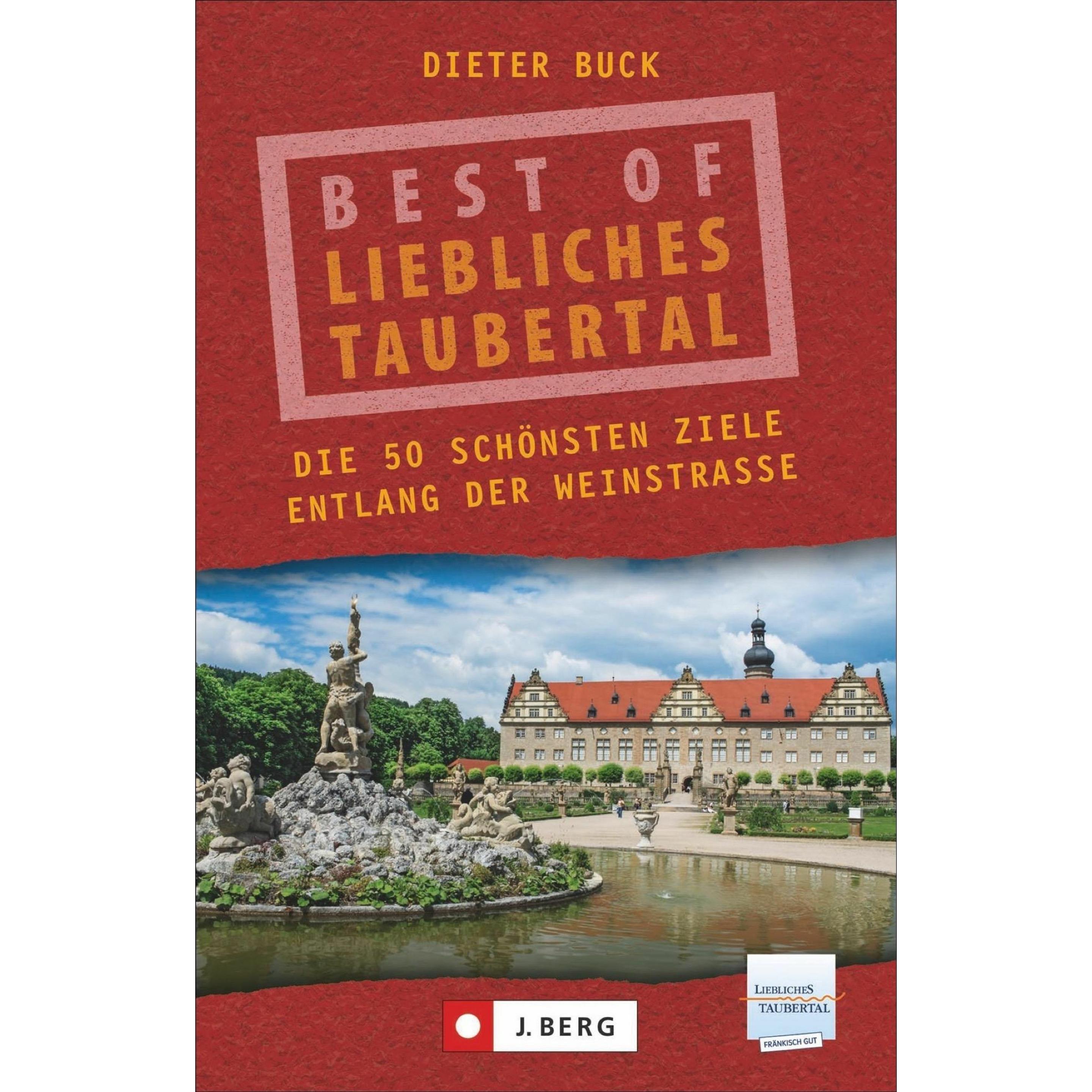 Best of Liebliches Taubertal, Ratgeber von Dieter Buck