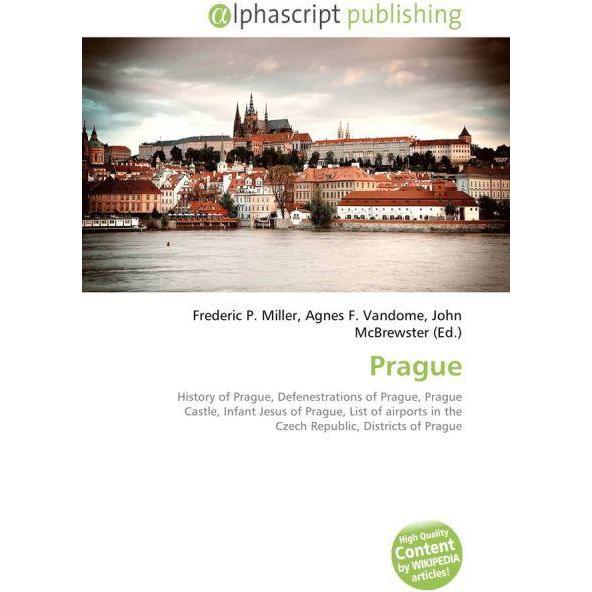 Prague, Fachbücher von Agnes F. Vandome, Frederic P. Miller, John McBrewster