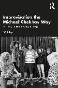 Image du produit Improvisation the Michael Chekhov Way (Anglais, Wil Kilroy, 2023)