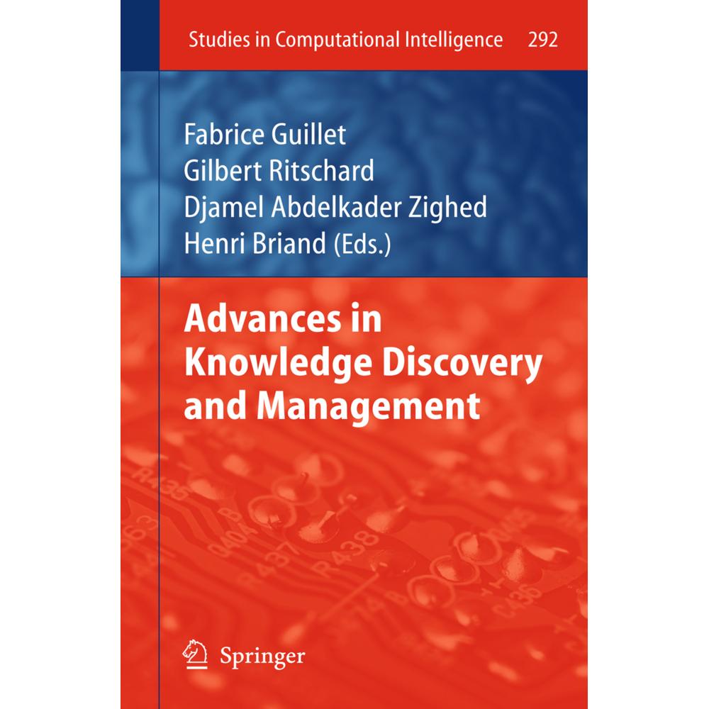 Advances in Knowledge Discovery and Management, Fachbücher von Fabrice Guillet, Gilbert Ritschard, Djamel A. Zighed