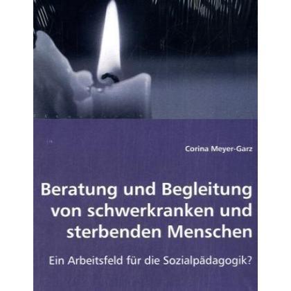 Beratung und Begleitung von schwerkranken und sterbenden Menschen, Fachbücher
