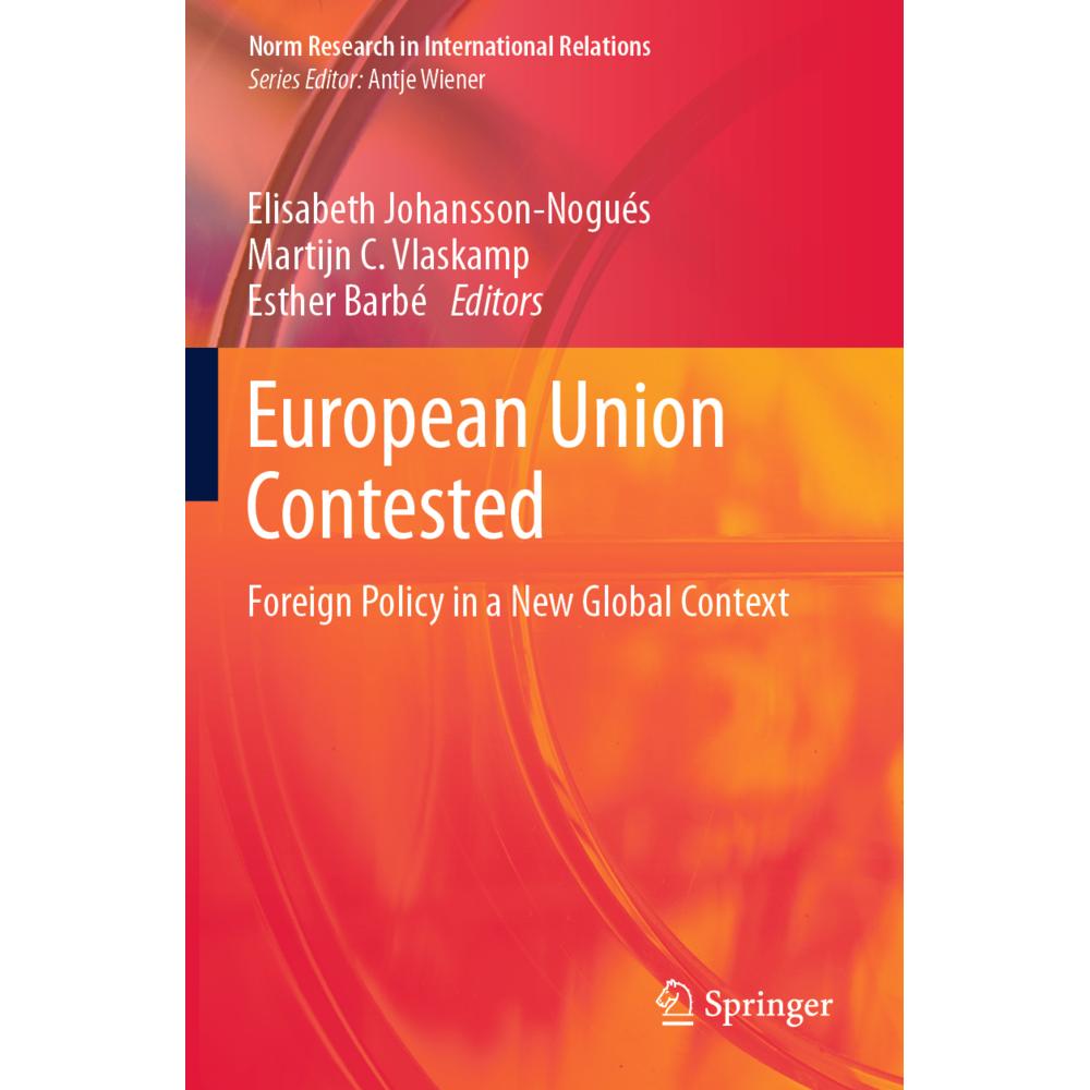 European Union Contested, Fachbücher von Esther Barbé, Martijn C. Vlaskamp, Elisabeth Johansson-Nogués