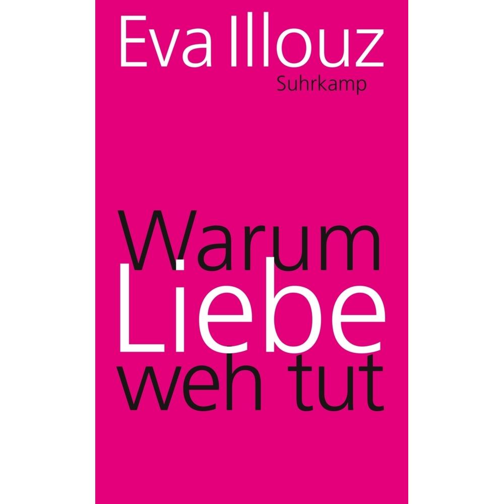 Warum Liebe weh tut, Fachbücher von Eva Illouz