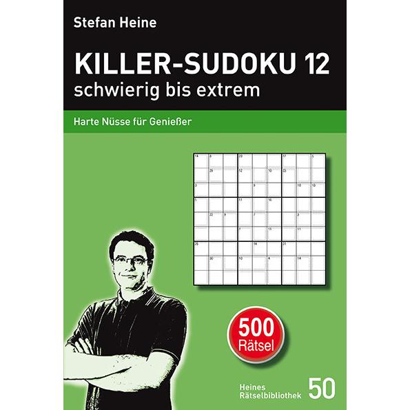 Killer-Sudoku 12 - schwierig bis extrem, Sachbücher von Stefan Heine
