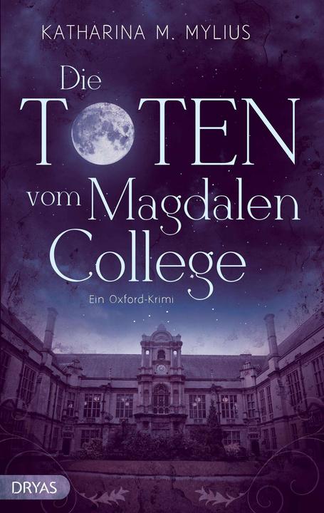 Produktbild Die Toten vom Magdalen College (Deutsch, Katharina Mylius, 2014)