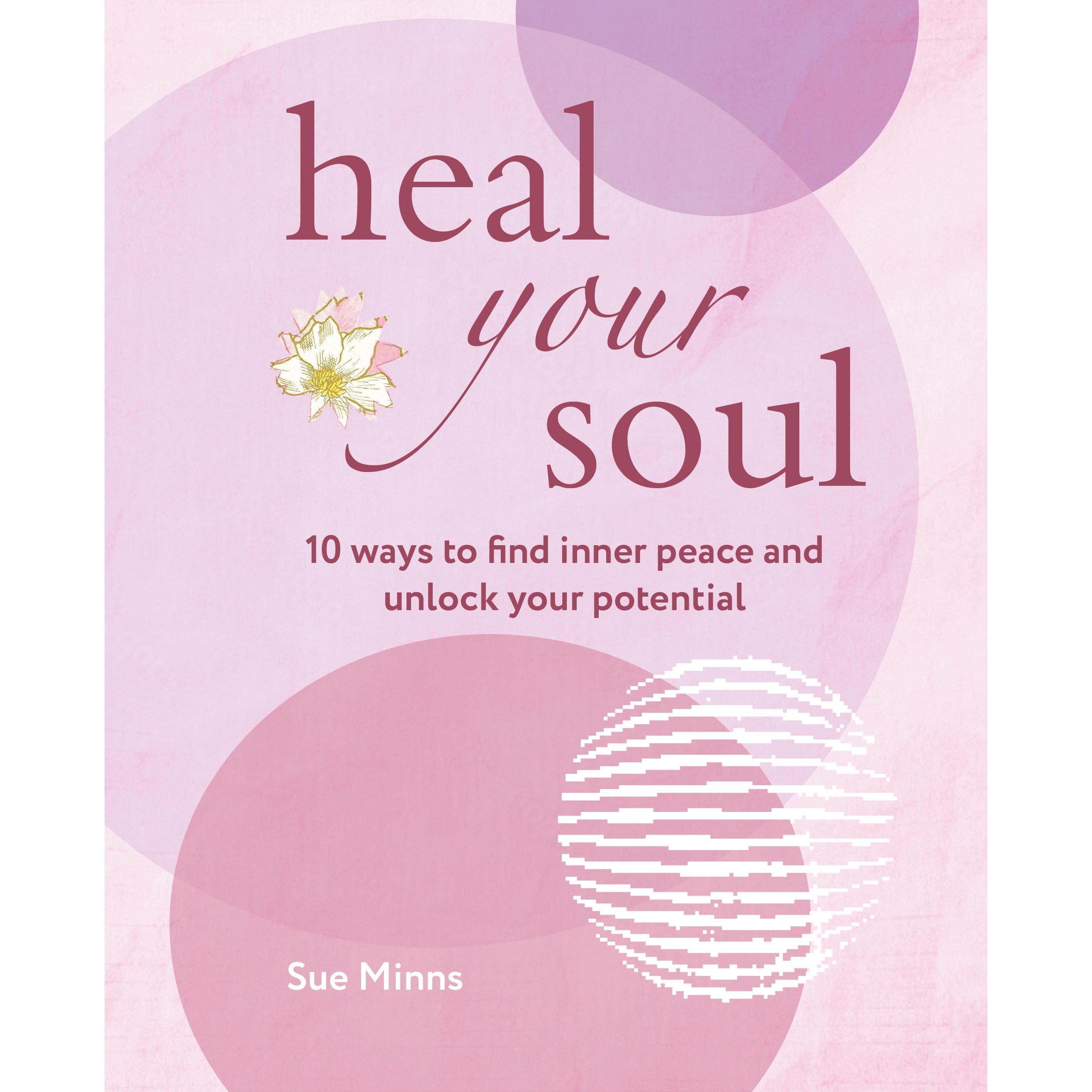 Heal Your Soul, Sachbücher von Sue Minns