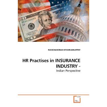 HR Practises in INSURANCE INDUSTRY -, Fachbücher von Ravichandran Krishnamurthy