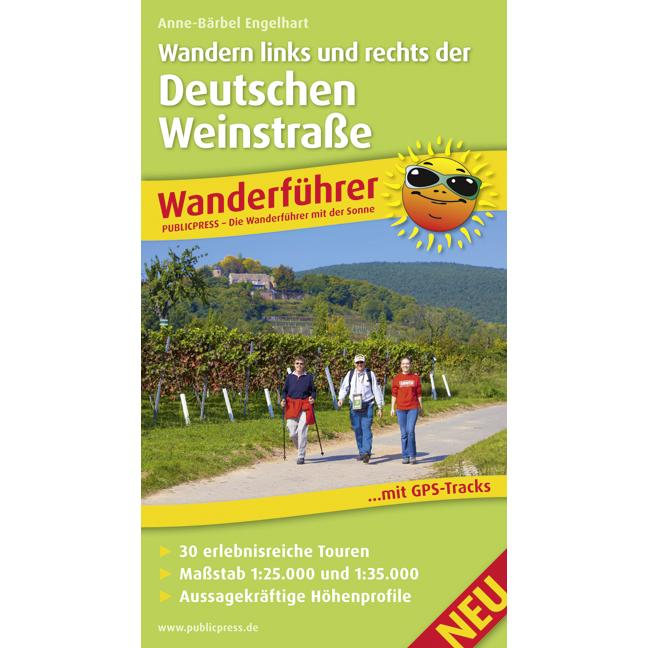 Wanderführer Wandern links und rechts der Deutschen Weinstrasse, Ratgeber
