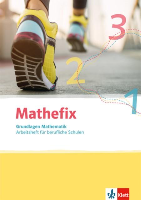 Produktbild Mathefix. Arbeitsheft. Grundlagen Mathematik (Deutsch, 2017)