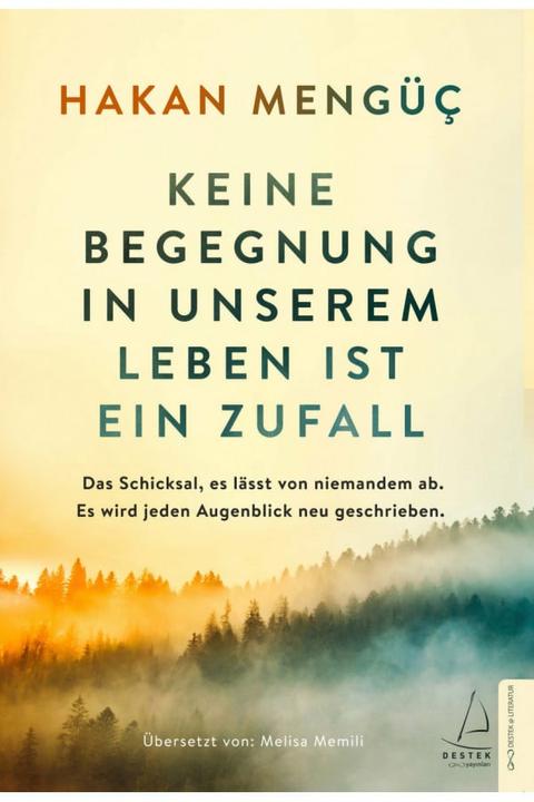Produktbild Keine Begegnung in unserem Leben ist ein Zufall (Deutsch, Hakan Mengüc, 2020)
