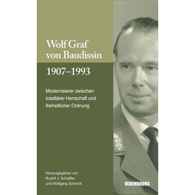 Wolf Graf von Baudissin 1907 bis 1993, Sachbücher von Rudolf J. Schlaffer, Wolfgang Schmidt