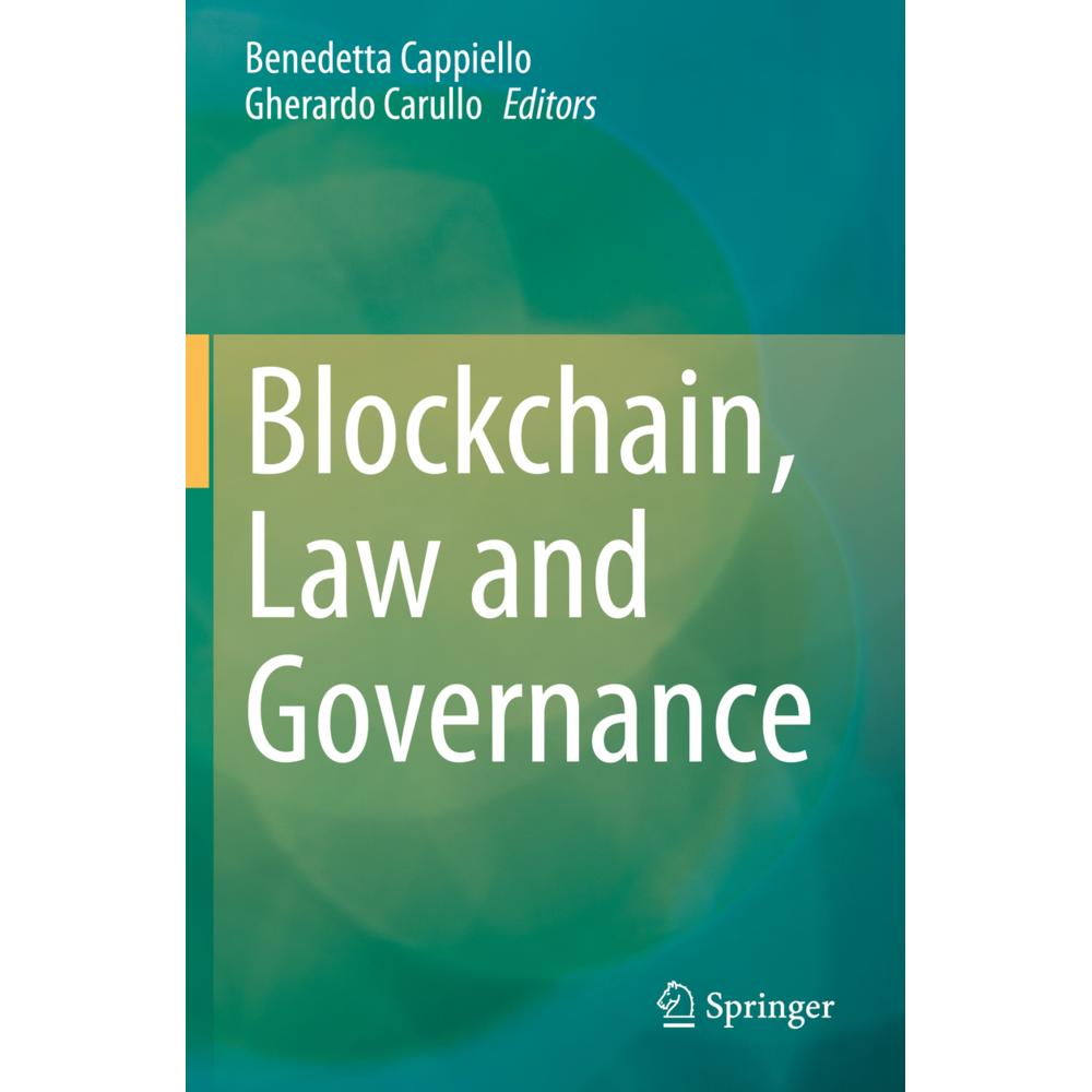 Blockchain, Law and Governance, Fachbücher von Benedetta Cappiello, Gherardo Carullo