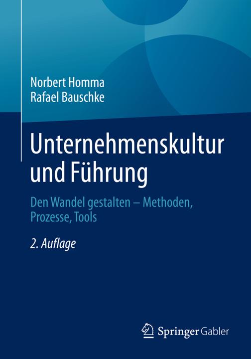Produktbild Unternehmenskultur und Führung (Deutsch, Norbert Homma, Rafael Bauschke, 2015)