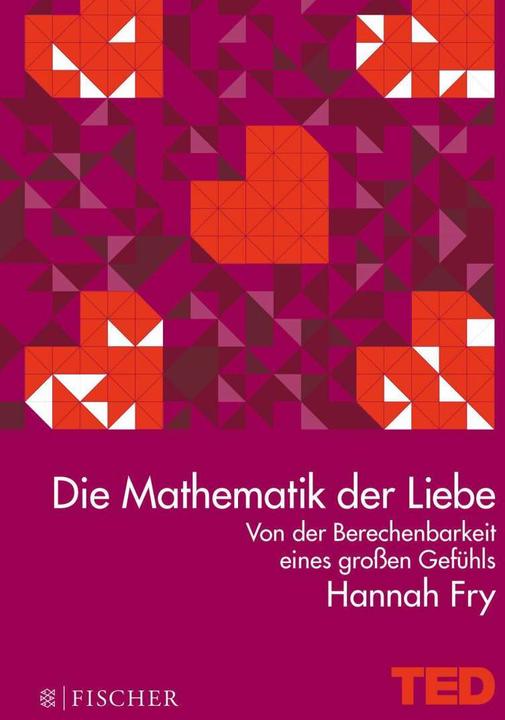 Produktbild Die Mathematik der Liebe (Deutsch, Hannah Fry, 2016)