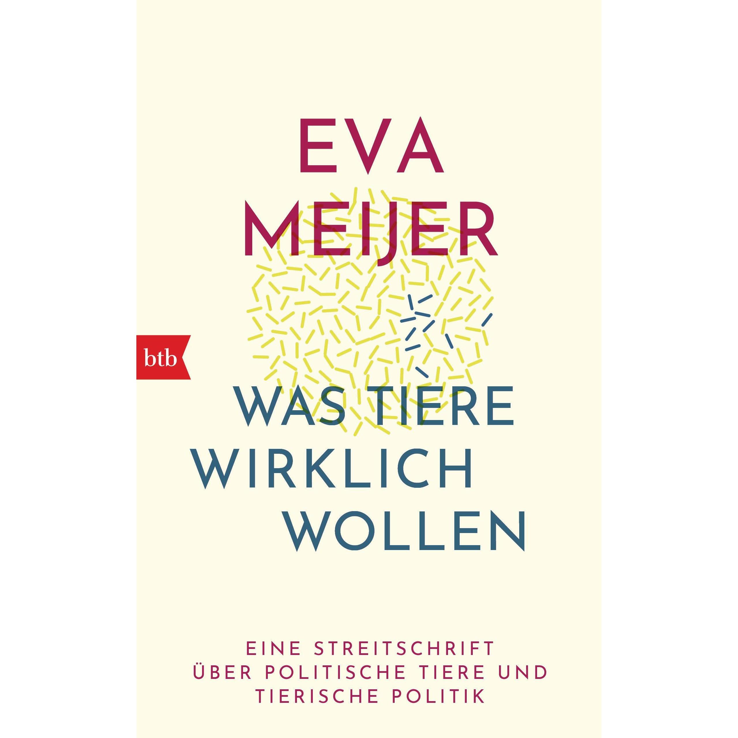 Was Tiere wirklich wollen, Sachbücher von Eva Meijer