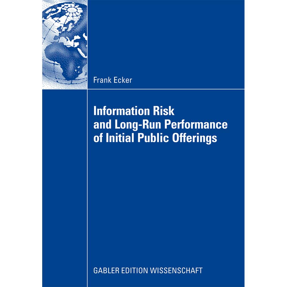 Information Risk and Long-Run Performance of Initial Public Offerings, Fachbücher von Frank Ecker