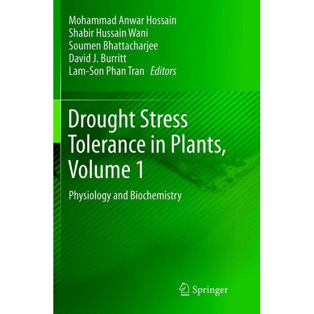 Drought Stress Tolerance in Plants, Vol 1, Fachbücher von Shabir Hussain Wani, Lam-Son Phan Tran, David J Burritt, Moham...
