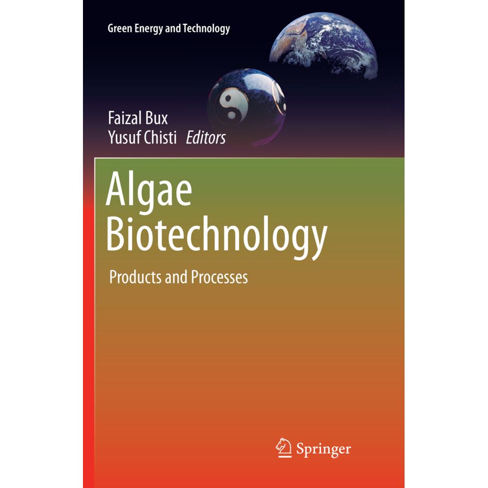 Algae Biotechnology, Fachbücher von Faizal Bux, Yusuf Chisti