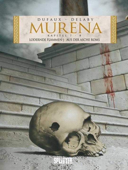Produktbild Murena 7 + 8. 2. Zyklus: Lodernde Flammen / Aus der Asche Roms (Deutsch, Jean Dufaux, Philippe Delaby, 2017)
