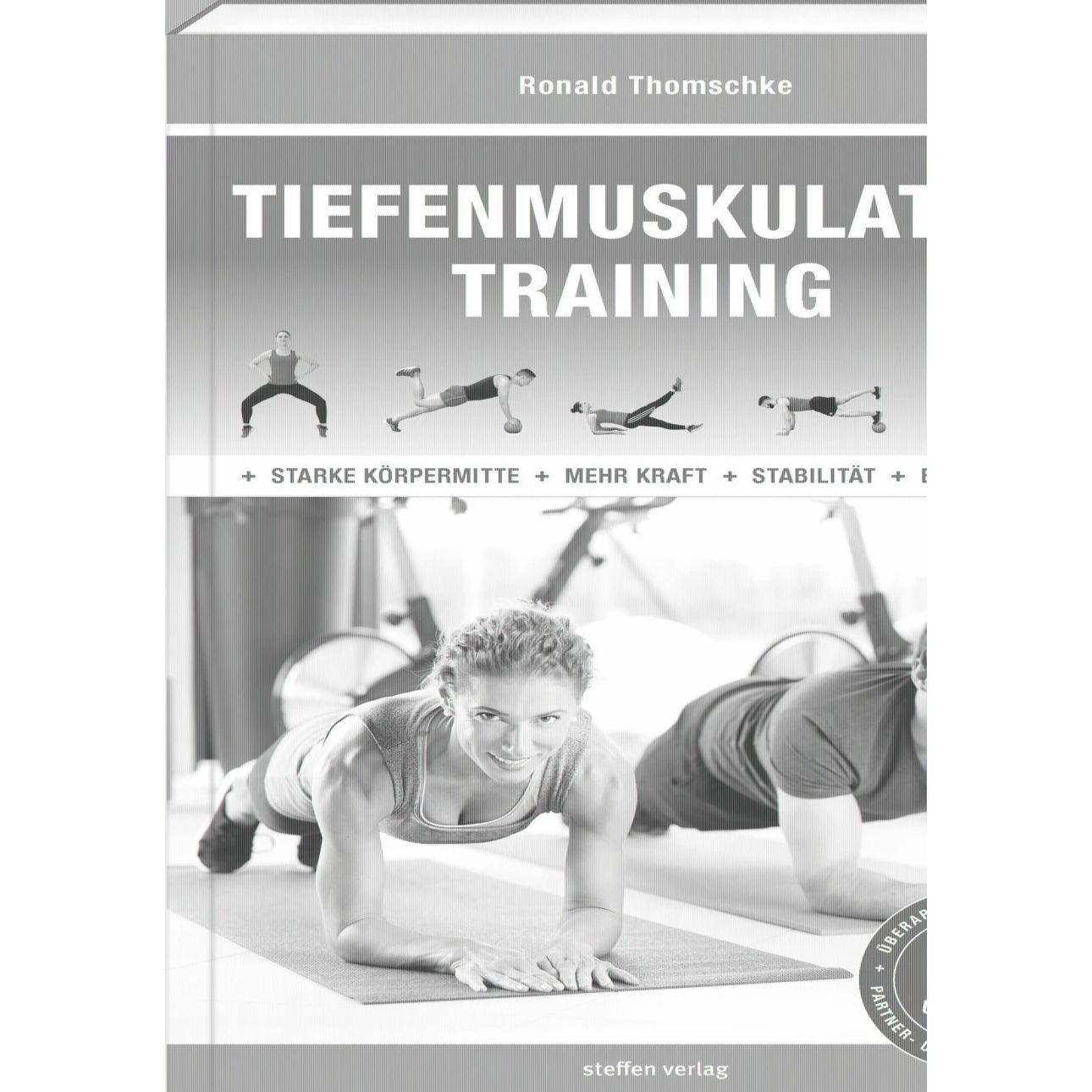 Tiefenmuskulatur Training, Ratgeber von Ronald Thomschke