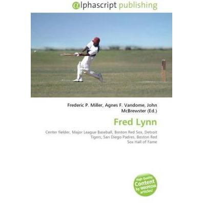 Fred Lynn, Ratgeber von Agnes F. Vandome, Frederic P. Miller, John McBrewster