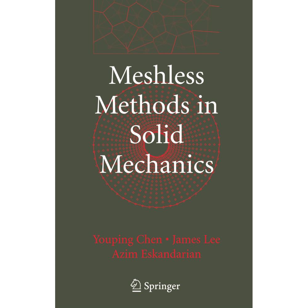 Thumbnail - Meshless Methods in Solid Mechanics, Fachbücher von James Lee, Azim Eskandarian, Youping Chen