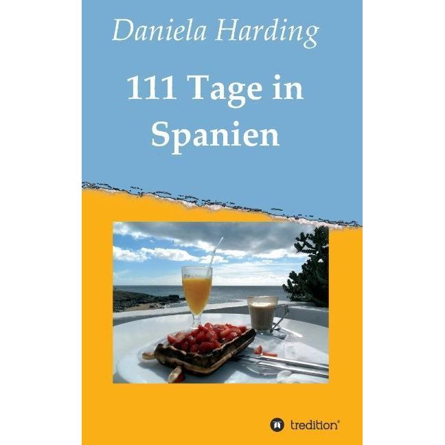 111 Tage in Spanien, Sachbücher von Daniela Harding