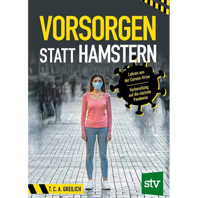 Vorsorgen statt Hamstern, Fachbücher von T. C. A. Greilich