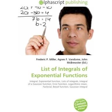 Thumbnail - List of Integrals of Exponential Functions, Fachbücher von Agnes F. Vandome, Frederic P. Miller, John McBrewster