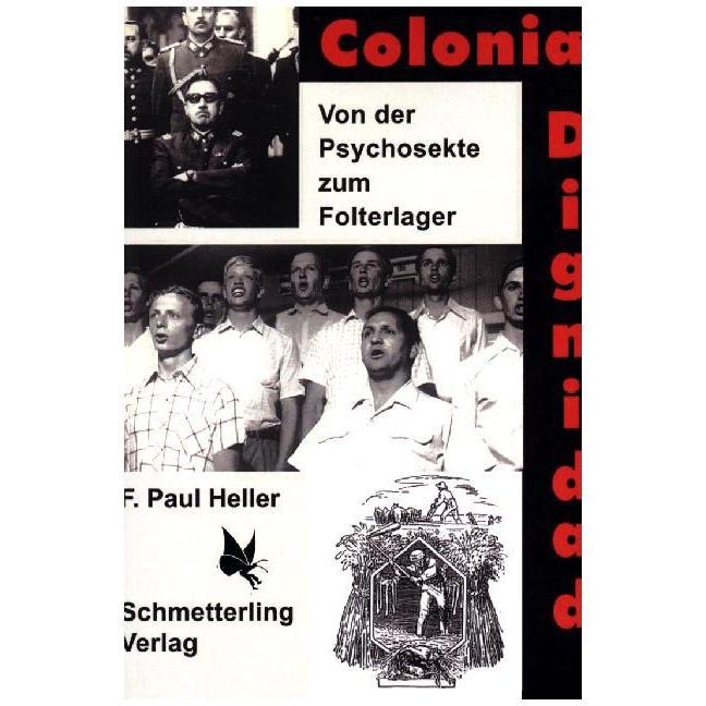 Colonia Dignidad, Fachbücher von Friedrich Paul Heller