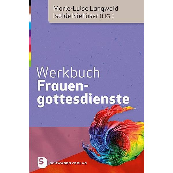 Werkbuch Frauengottesdienste, Fachbücher von Isolde Niehüser, Marie-Luise Langwald
