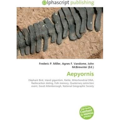 Aepyornis, Fachbücher von Agnes F. Vandome, Frederic P. Miller, John McBrewster