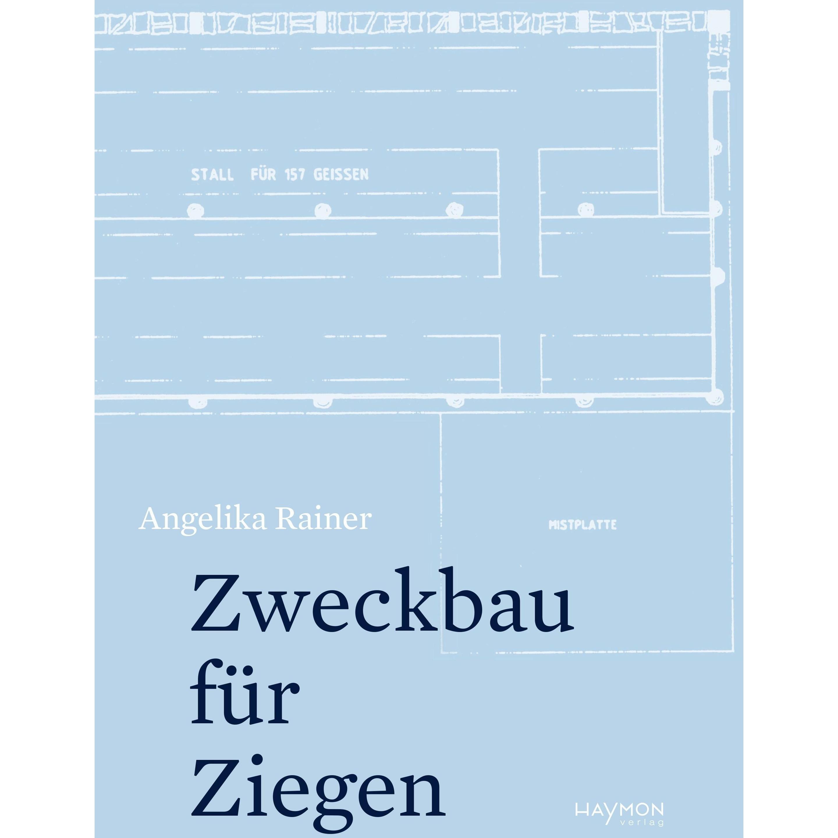 Thumbnail - Zweckbau für Ziegen, Belletristik von Angelika Rainer