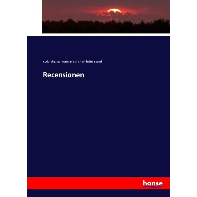 Recensionen, Fachbücher von Rudolph Engelmann, Friedrich Wilhelm Bessel