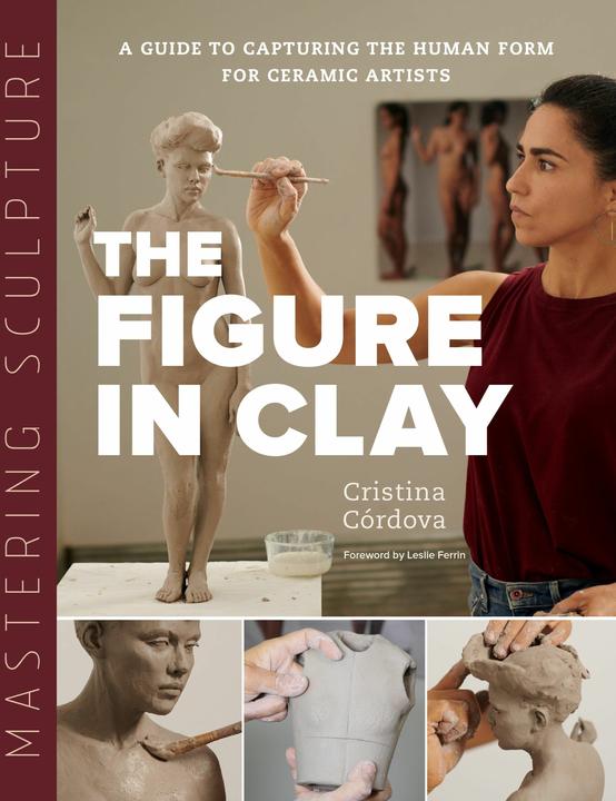 Mastering Sculpture (English, Cristina Córdova, Leslie Ferrin, 2022)