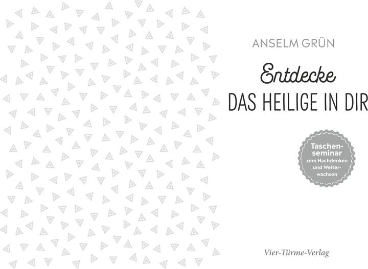 Produktbild Entdecke das Heilige in dir (Deutsch, Anselm Grün, 2019)