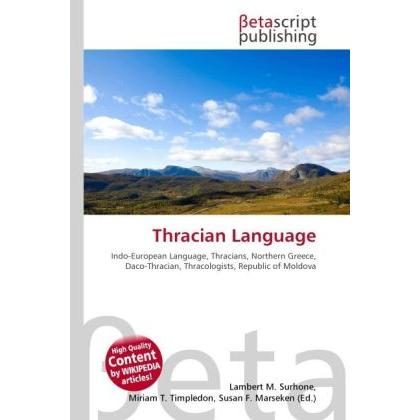 Thracian Language, Fachbücher von Susan F. Marseken, Miriam T. Timpledon, Lambert M. Surhone