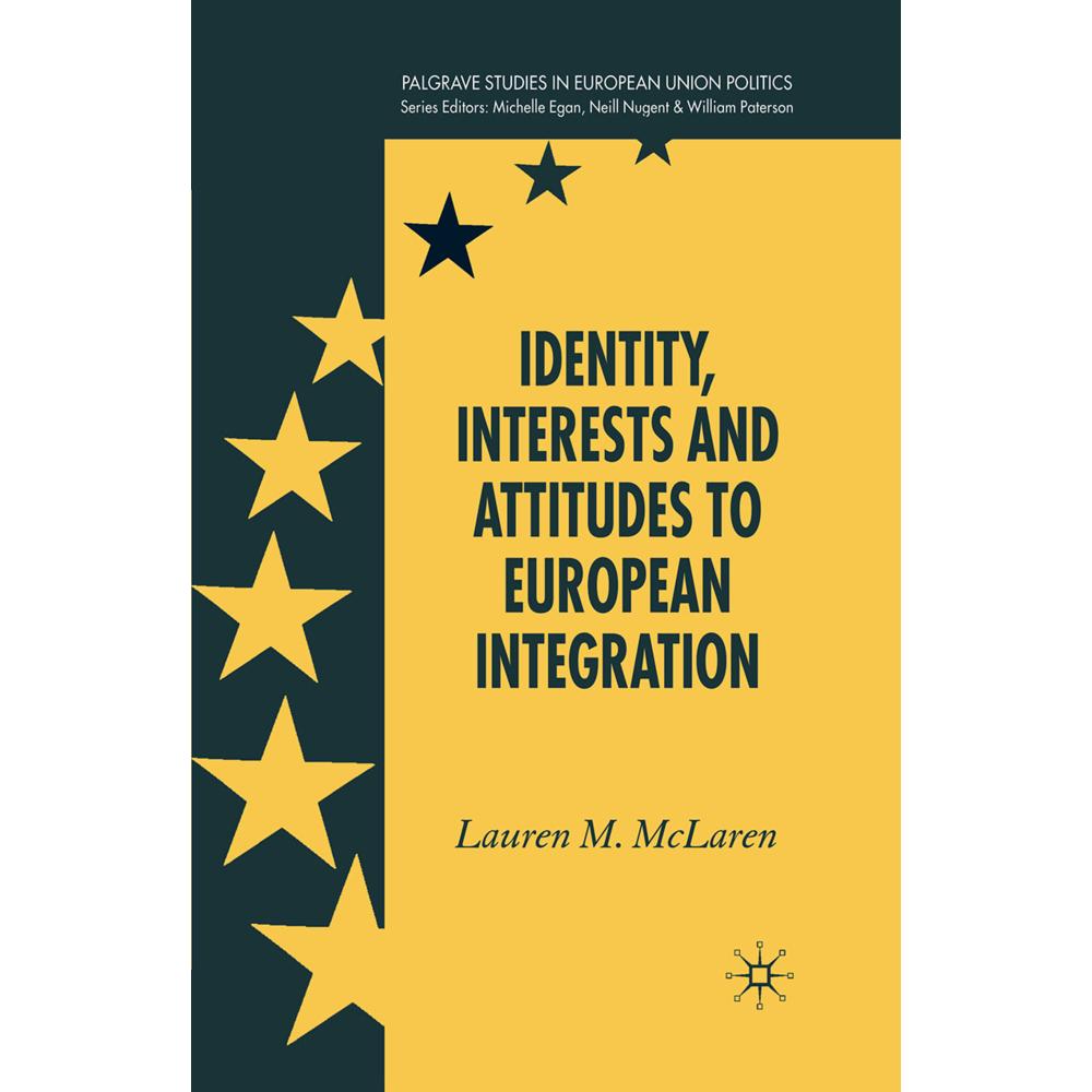 Identity, Interests and Attitudes to European Integration, Fachbücher von L. McLaren