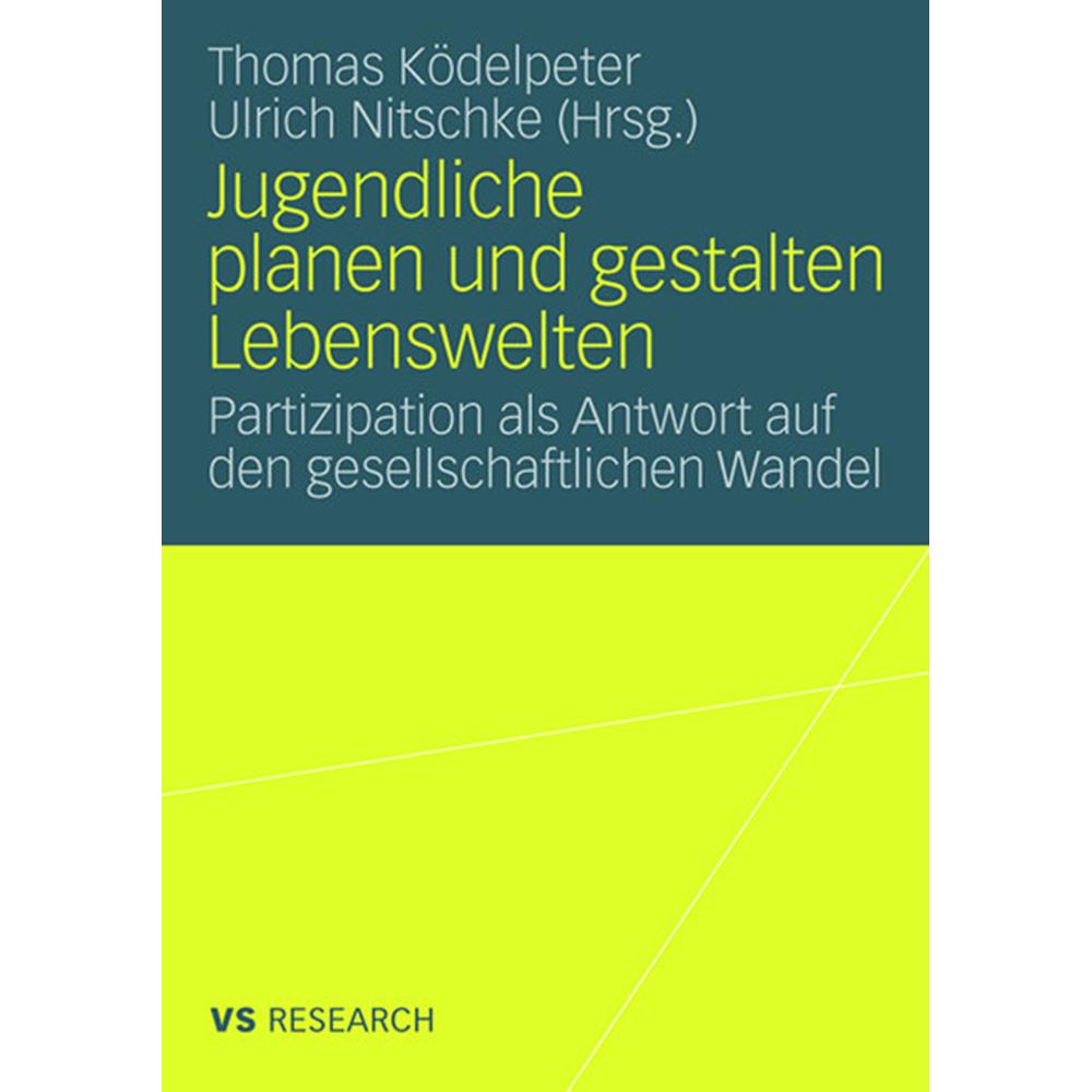 Jugendliche planen und gestalten Lebenswelten, Fachbücher von Ulrich Nitschke, Thomas Ködelpeter