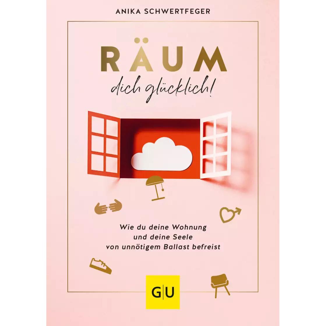 Thumbnail - Räum dich glücklich!, Ratgeber von Anika Schwertfeger