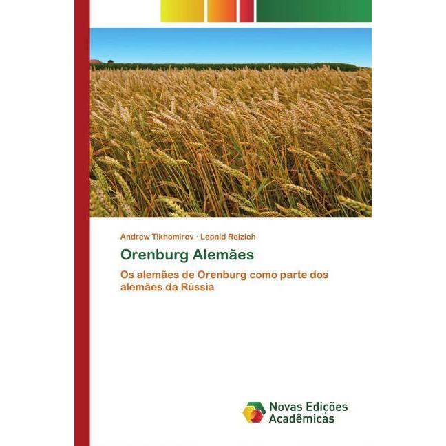 Orenburg Alemães, Fachbücher von Leonid Reizich, Andrew Tikhomirov