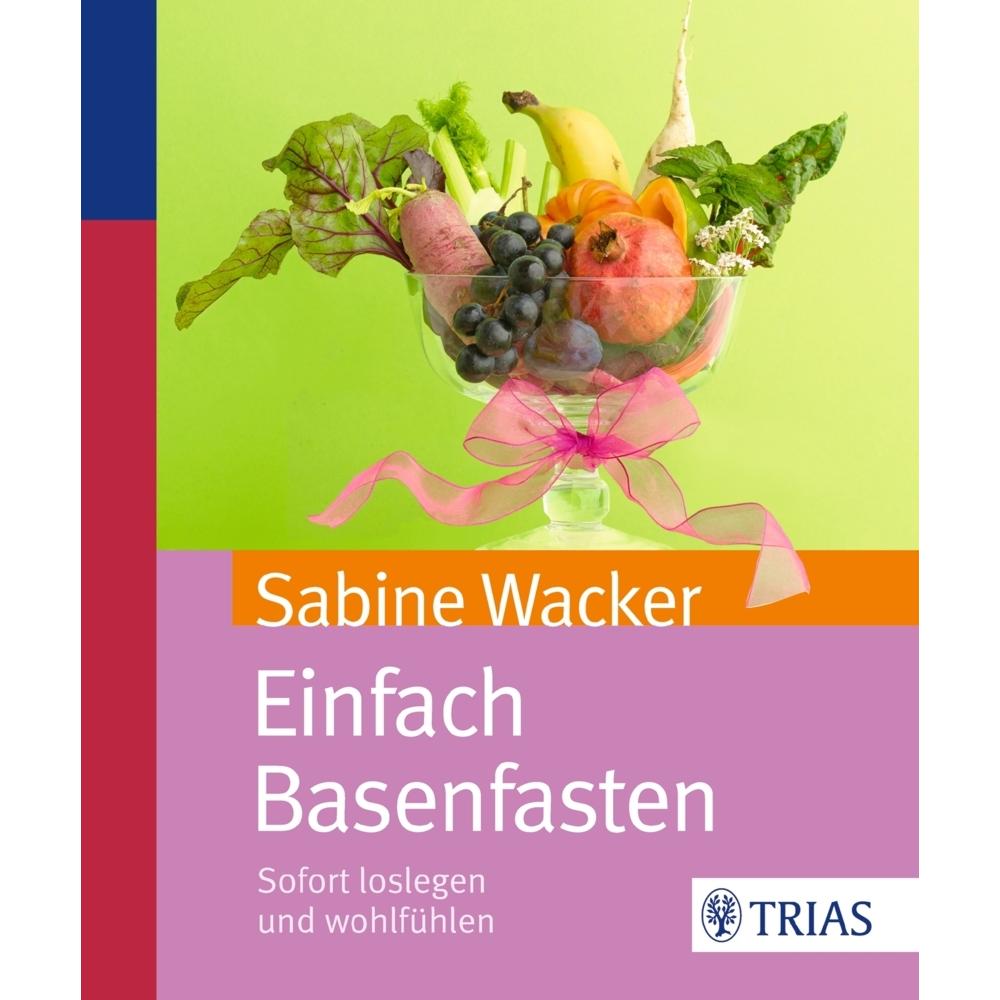 Einfach Basenfasten, Ratgeber von Sabine Wacker