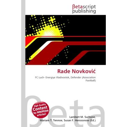 Thumbnail - Rade Novkovi, Ratgeber von Lambert M. Surhone, Miriam T. Timpledon, Susan F. Marseken