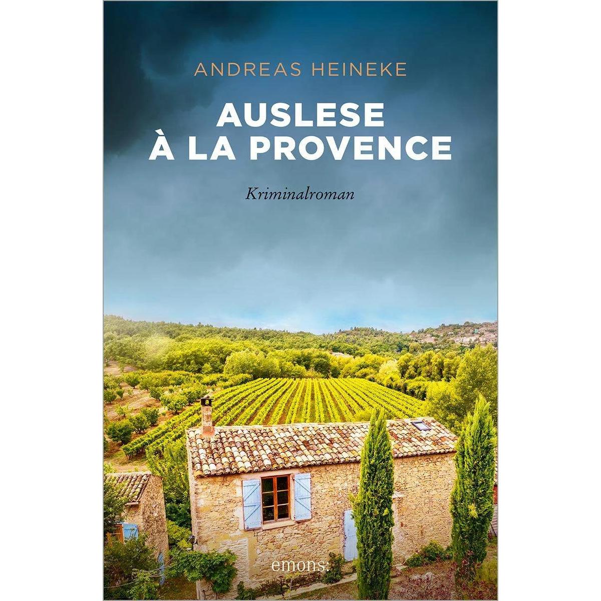 Auslese à la Provence, Belletristik von Andreas Heineke