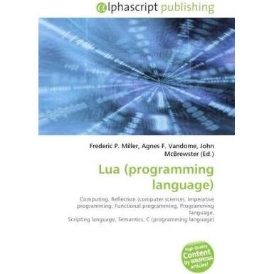 Lua (programming language), Fachbücher von Agnes F. Vandome, Frederic P. Miller, John McBrewster