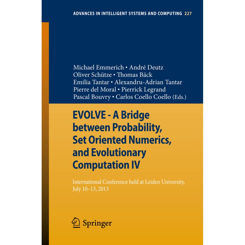 EVOLVE - A Bridge between Probability, Set Oriented Numerics, and Evolutionary Computation IV, Fachbücher von Thomas Bäc...